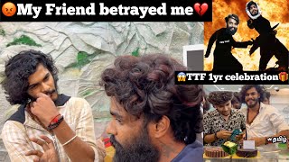 😡My Friend betrayed me💔 cheater catched in TTF 1year celebration function🎁 TTF🔥 [upl. by Leunammi370]