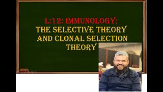 L12 Immunology Clonal Selection Theory [upl. by Eldon]