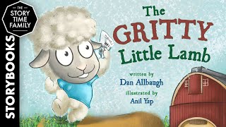 The Gritty Little Lamb  A story about responsibility amp hard work [upl. by Hareehat]