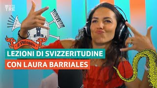 Lezioni di svizzeritudine con Laura Barriales  Il Villaggio di Rete Tre  RSI [upl. by Laws]