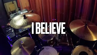 I BELIEVE  PHIL WICKHAM  DRUM COVER [upl. by Torie]