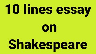 10 lines essay on Shakespeareessay on Shakespeareparagraph on ShakespeareShakespeares life [upl. by Asare]