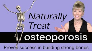 Natural Treatment Osteoporosis amp osteopenia treat and even reverse osteoporosis build bone [upl. by Ndnarb685]