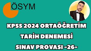 KPSS 2024 ORTAÖĞRETİM TARİH DENEME  SINAV PROVASI 26 kpss2024 kpsstarih kpsstarihdeneme [upl. by Nagaek406]