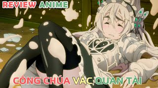 Công Chúa Vác Quan Tài  REVIEW PHIM ANIME HAY [upl. by Mazlack]