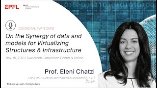 quotOn the Synergy of data and models for Virtualizing Structures amp Infrastructurequot Prof Eleni Chatzi [upl. by Letsou]