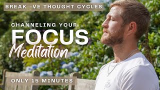 Refocus your Mind  15 Minutes  Guided Meditation [upl. by Dennard]