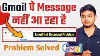 Gmail Not Received Email Problem  Gmail par Mail nahi aa raha hai  Fix gmail not receiving emails [upl. by Nwadrebma]