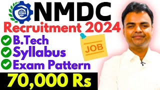 NMDC Recruitment 2024 Salary Exam Pattern Syllabus Latest Govt Job Vacancy 2024 for BTech Student [upl. by Pierette]