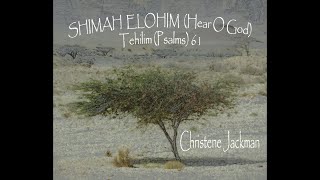 Messianic worship song Psalm 61 Shimah Elohim Christene Jackman in Biblical Hebrew subtitles [upl. by Divadnhoj]