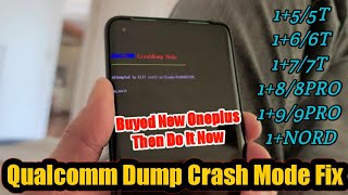 OnePlus 66t7T9 Pro Qualcomm Dump Crash Mode Fix System Destroyed Fix QualcommDumpcrashmode [upl. by Harwill]