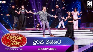 Duras Wannata දුරස් වන්නට Group Song  Dream Star Season 12  TV Derana [upl. by Swor]