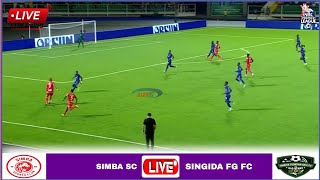 🔴Live Simba vs Singida Fountain Gate Fc  Stream Mechi ya Ligi Kuu Tanzania Bara Uwanja wa Azam [upl. by Ahsikam489]