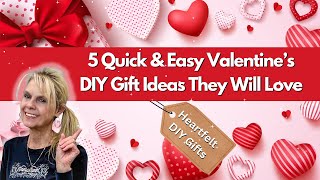 5 Quick amp Easy Diy Gift Ideas They Will LoveDiy Valentine Crafts [upl. by Eriam162]