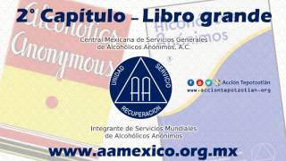 Capítulo 2 Libro Grande de Alcohólicos Anónimos AUDIO [upl. by Bartholemy574]