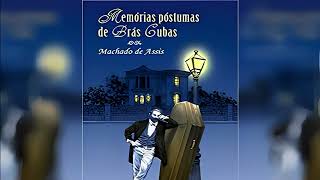 Memórias Póstumas de Brás Cubas  Machado de AssisAudioBook Capítulo 07 [upl. by Ymmor970]