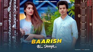 Baarish Ki Jaaye  Love Story  New Hindi Song 2021  Jaani  B Praak  Manazir amp Kareena [upl. by Canon163]