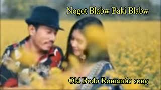 Nogot Blabw Baki Blabw  Old Bodo Song  B Official [upl. by Nahtaj376]