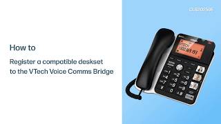 Register a compatible deskset to the VTech Voice Comms Bridge  VTech CLS20250E [upl. by Ljoka360]