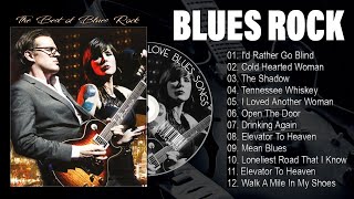 Blues Rock Playlist  Blues Rock Music Best Songs  Best Blues Songs Of All Time [upl. by Annenn580]