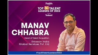 Forbes India Presents Top 30 Talent Leaders of 2023 powered by Indeed Manav Chhabra [upl. by Atiuqram41]