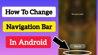 System Navigation  How To Change Navigation Bar [upl. by Ringsmuth]