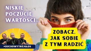 NISKIE POCZUCIE WARTOŚCI ZOBACZ JAK SOBIE Z TYM RADZIĆ  „Duchowy trójgłos” na Jasnej Górze [upl. by Analiese]