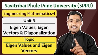 Unit 05  Topic 01  Eigen Values and Eigen Vectors  Engineering Mathematics  1  SPPU [upl. by Leibrag]