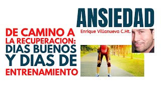 ANSIEDAD DIAS BUENOS Y DIAS DE ENTRENAMIENTO [upl. by Neelehtak]