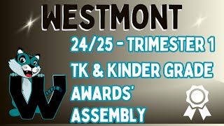 Westmont 2425 TK amp Kinder Awards Assembly [upl. by Kluge]