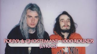 Pouya amp Ghostemane  1000 rounds lyrics [upl. by Brotherson]