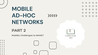 Mobility Challenges to MANET  Part 2 Mobile Adhoc Networks [upl. by Alyos]