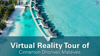 Cinnamon Dhonveli Maldives VR Story [upl. by Dragon]