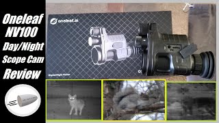 Oneleaf NV100 quotNight Visionquot Scope Cam Review 16mm  DayNight Airgun Coyote amp Squirrel Hunting [upl. by Joline]