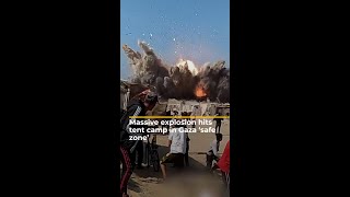 Massive explosion hits tent camp in Gaza ‘safe zone’  AJ shorts [upl. by Imim700]