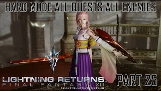 Lightning Returns Final Fantasy XIII  Hard Mode Complete Walkthrough Part 25 [upl. by Eelinnej]