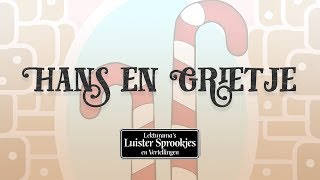 Hans En Grietje  Nederlandse luisterboeken en sprookjes van Lekturama NL Official Audio [upl. by Lekcar612]