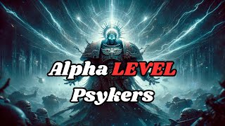 The STRONGEST PSYKERS  Warhammer 40k Lore [upl. by Funda]