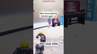 Lil bro never touching fort again 😭 fortnite fortnitememes gaming memes fortniteclips [upl. by Blossom]