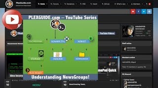 PlexGuidecom  Understanding NewsGroups amp NZBs [upl. by Iegres]