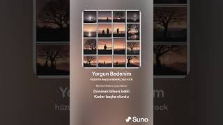 Yorgun Bedenim [upl. by Fidelia]