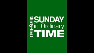 ThirtyFirst Sunday in Ordinary Time Year B [upl. by Dao482]