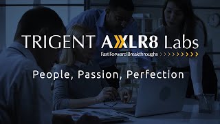 Trigent AXLR8 Labs From Product Prototype to an MVP in 12 Weeks [upl. by Youlton]