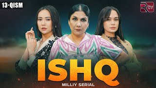 Ishq 13qism milliy serial  Ишк 13кисм миллий сериал [upl. by Myrna]