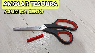 Como amolar TESOURA em CASA e NÃO precisa mais PAGAR [upl. by Ardnosal]