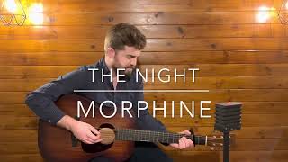 The Night  Morphine acoustic cover [upl. by Westland]