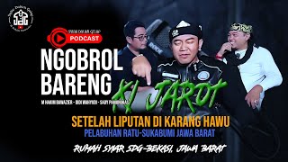 Ngobrol Bareng Ki Jarot Setelah Liputan Pelabuhan Ratu  Syiar Dalam Gelap  M Hakim Bawazier [upl. by Bausch939]