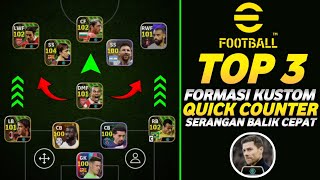 TOP 3 FORMASI TERBAIK SERANGAN BALIK CEPAT EFOOTBALL 2025  EFOOTBALL MOBILE QUICK COUNTER FORMATION [upl. by Renba]