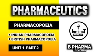 Pharmacopoeia  Indian Pharmacopoeia  British Pharmacopoeia  Pharmaceutics  B Pharma First Sem [upl. by Delanos]