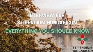 Interview for Stipendium Hungaricum Tips from Committee Member \ 20242025 [upl. by Starlin]